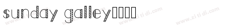 sunday galley字体转换